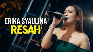 Download lagu Erika Syaulina - Resah ( LIVE COVER ) mp3 Download lagu Erika Syaulina - Resah ( LIVE COVER ) mp3