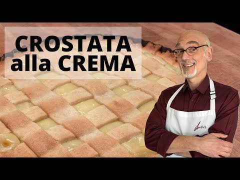 CROSTATA ALLA CREMA PASTICCERA - Ricetta di famiglia [ITA]