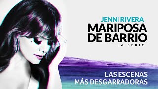 ESPECIAL: ESCENAS MÁS DESGARRADORAS DE LA SERIE JENNI RIVERA: MARIPOSA DE BARRIO 🦋🎙️💔