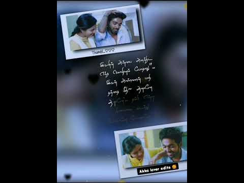 Akka thambi pasam whatsapp status ☺️ulagame ivalena song 💝🤗 Akka unaku thambi pudikum Ma 😅Ns edits 🥰