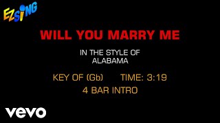 Alabama - Will You Marry Me (Karaoke EZ Sing)