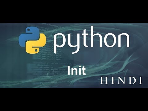 Python Tutorial 21 Init हिन्दी