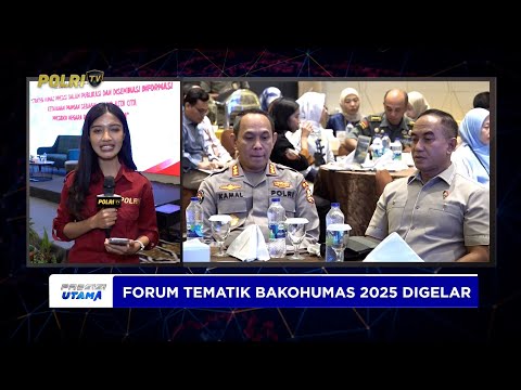 LIVE REPORT - RANGKAIAN FORUM TEMATIK BAKOHUMAS 2025
