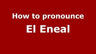 How to pronounce El Eneal