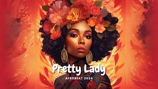 Pretty Lady Newest Afrobeat