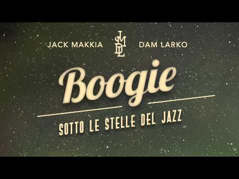 Jack Makkia & Dam Larko - Boogie Sotto le Stelle del Jazz (feat. Alo)