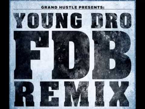 FDB (Megamix) - Young Dro ft. DJ Drama, French Montana B.o.B Wale, T.I. Trinidad James & Chief Keef