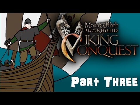 Mount & Blade Viking Conquest Gameplay Part Three