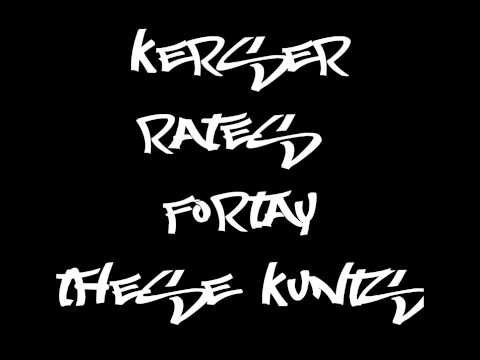 Kerser, Rates & Fortay - These Kunts