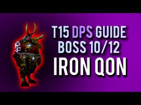 "Iron Qon" DPS Guide → Boss 10/12 in Throne of Thunder