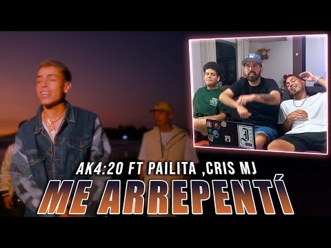 ME ARREPENTÍ - AK4:20 FT PAILITA ,CRIS MJ | REACCIÓN