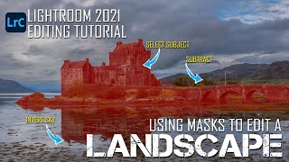 Lightroom Editing Tutorial - Using Masks to Edit a Landscape