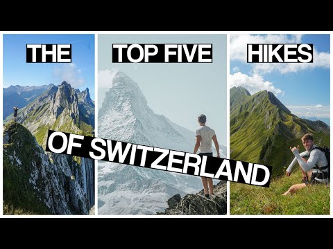 The Top Five Hikes of Switzerland | Best Trails of 2025