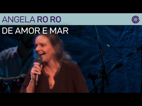 Angela Ro Ro "De Amor e Mar" | Feliz da Vida (Video Oficial)