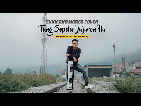 Tung Sopola Jujuron Hu - Sihaloho Marco (Cover piano acoustic)