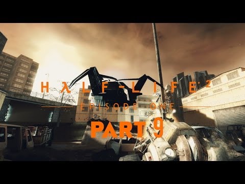 TACTICAL RETREAT | Half Life 2: Episode 1 | Part 9