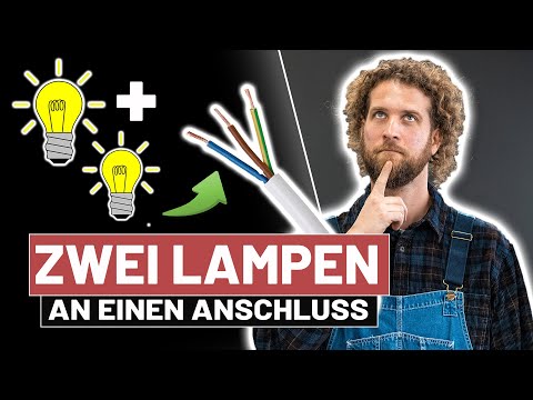Zwei LAMPEN an ein Kabel anschließen - Anleitung