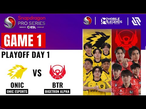 ONIC VS BTR GAME 1 | ONIC ESPORTS vs BIGETRON ALPHA GAME 1 | ESL SNAPDRAGON CHALLENGE FINALS PLAYOFF