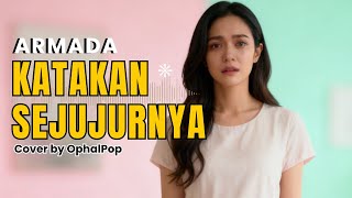 Download lagu Armada – Katakan Sejujurnya (Cover) | Nyaman Buat Temenin Hari Kamu 🎶 mp3