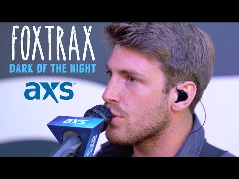 FOXTRAX "Dark Of The Night" (AXS Patio Sessions)