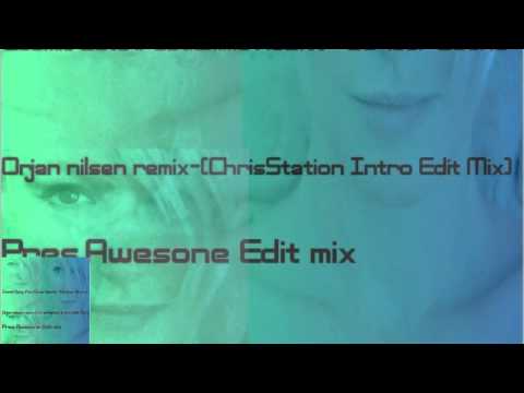 Cosmic Gate Feat Emma Hewitt-Be Your Sound-Orjan nilsen remix-Pres.Awesone Edit mix