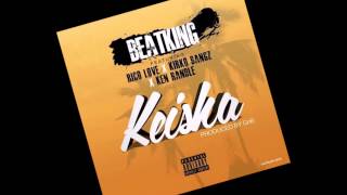Beatking ft. Rico Love,Kirko Bangz, Ken Randle - Keisha