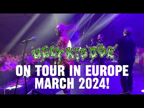 Ugly Kid Joe on Tour in Europe March 2024! © Ugly Kid Joe
