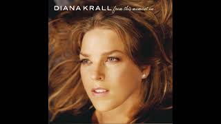 From This Moment On - Diana Krall