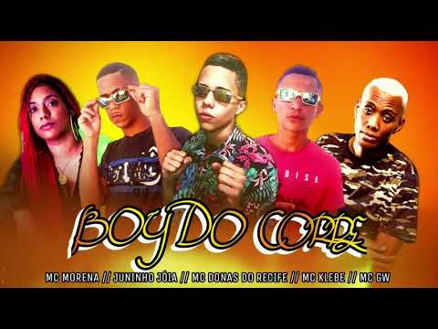 MC DONAS DO RECIFE/JUNINHO JOIA/MC KLÉBER/FEAT MC MORENA /MC GW MUSICA NOVA