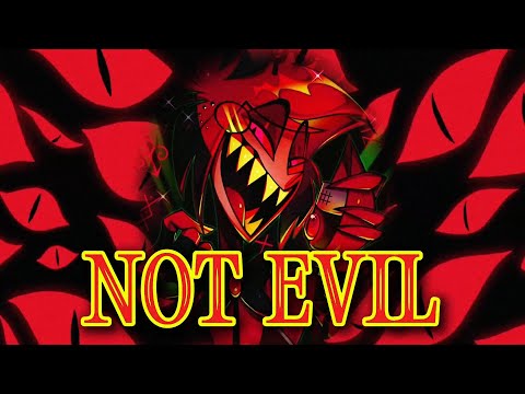 NOT EVIL |AMV| Hazbin Hotel