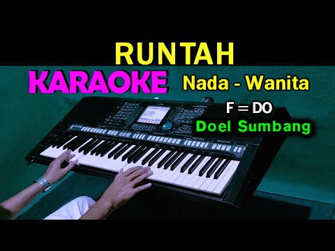 RUNTAH - Doel Sumbang | KARAOKE Nada Wanita, HD