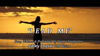 Lead Me by Ashley Chavis