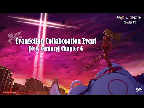 HI3 x EVA - New Century Chapter 6