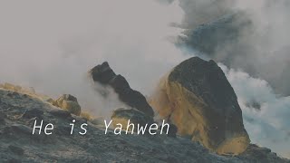 He is Yahweh - Dean Salyn - Lyric Video - Vineyard Worship