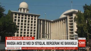Download lagu Massa Aksi 22 Mei di Istiqlal Bergerak ke Bawaslu mp3