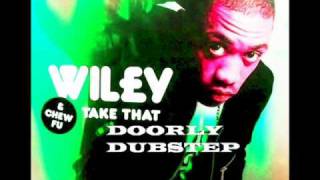 Wiley &amp; Chew Fu - Take That (Doorly Dubstep Mix)