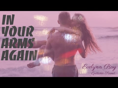 IN YOUR ARMS AGAIN