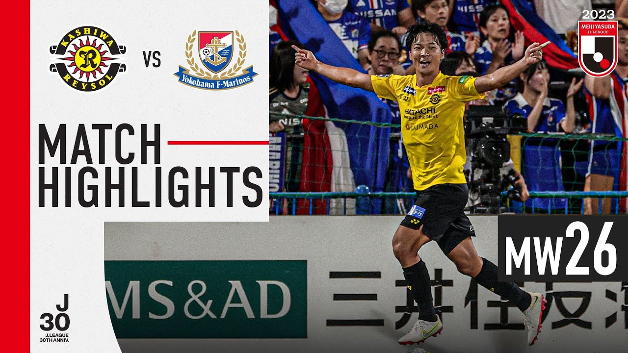 Kashiwa Reysol vs Yokohama F. Marinos highlights