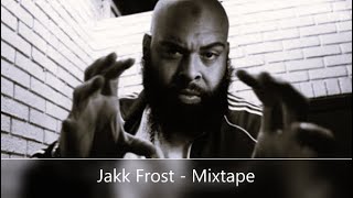 Jakk Frost - Mixtape (feat. DJ Premier, Freeway, M.O.P., Lil Fame, Vinnie Paz, Malik  B, Sean Price)