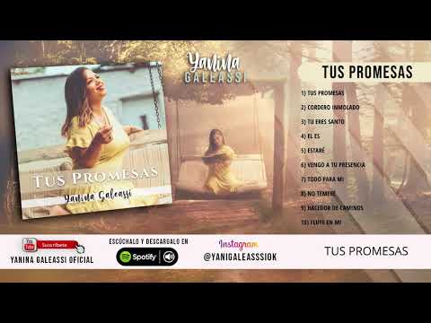 TUS PROMESAS - YANINA GALEASSI (ÁLBUM COMPLETO)