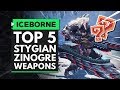 Monster Hunter World Iceborne | TOP 5 Stygian Zinogre Weapons