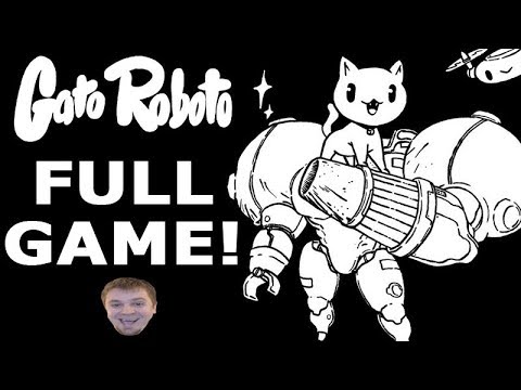 Gato Roboto FULL GAME Nintendo Switch / Steam (Let's Play / Longplay / Walkthrough)