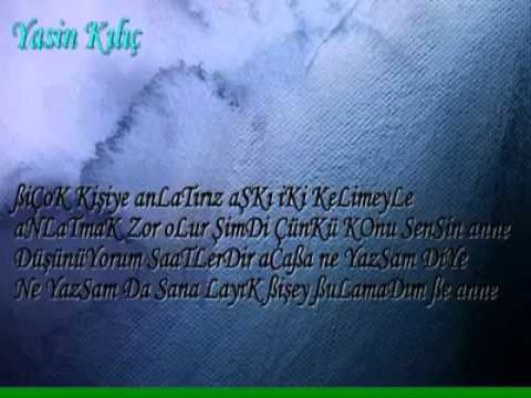 Yasin Kılıç __ ... Anneler Gününe Özel ... __ Yeni Parça