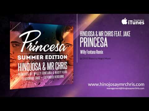 Hinojosa & Mr Chris Feat. Jake - Princesa (Willy Fontana OFFICIAL Remix)