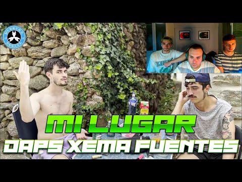 (REACCIÓN) DAPS, XEMA FUENTES - MI LUGAR