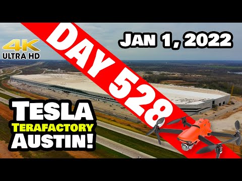 Tesla Gigafactory Austin 4K  Day 528 - 1/1/22 - Tesla Terafactory Texas - GIGA TEXAS KICKS OFF 2022!