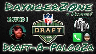 DayngerZone DraftapalooZa 2025 | NFL Draft Round 1 Reaction Roundtable w/ Call Ins