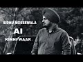 Kini Waar Sidhu Moose Wala Latest Punjabi Song Remix Sidhumoosewala Sidhuai Slowandreverb
