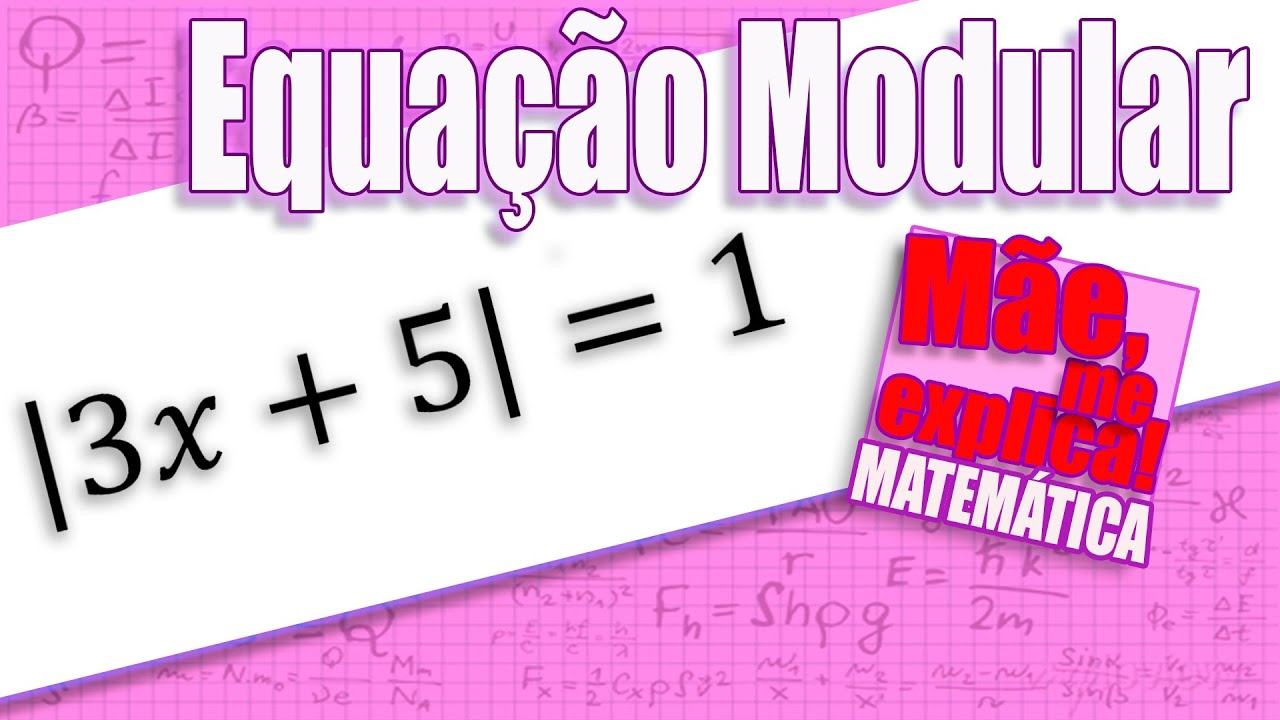 EQUAÇÃO MODULAR  RÁPIDO E FÁCIL!!!