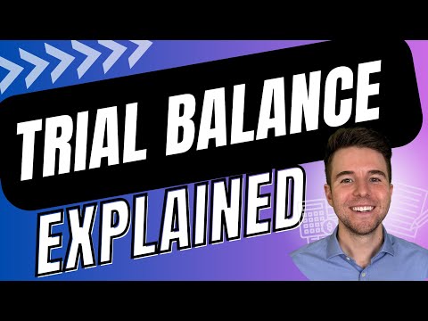 Trial Balance Explained | Financial Accounting